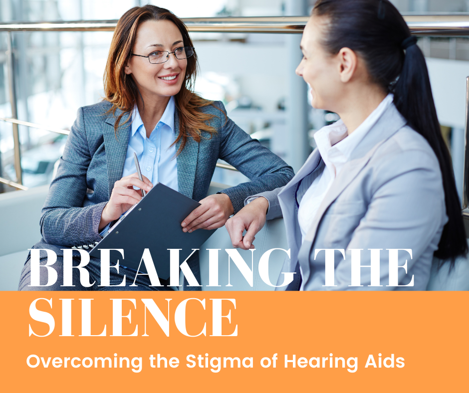 Featured image for “Breaking the Silence: Overcoming the Stigma of Hearing Aids”